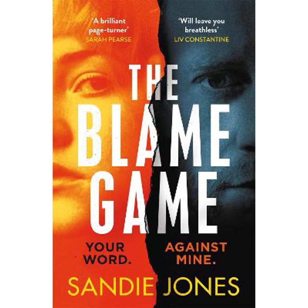 The Blame Game: A page-turningly addictive psychological thriller from the author of the Reese Witherspoon Book Club pick The Other Woman (Paperback) - Sandie Jones